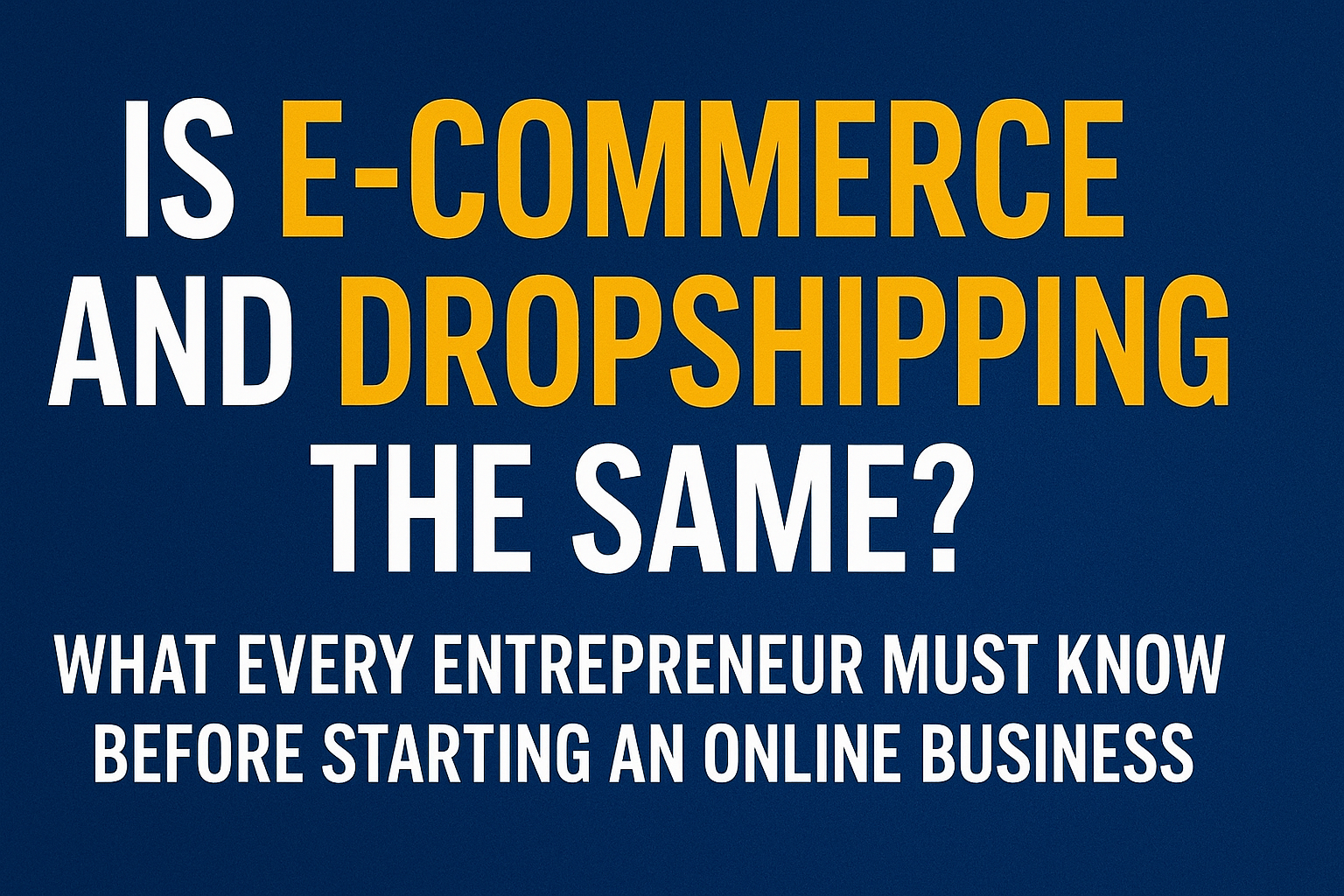 Är e-handel och dropshipping samma sak