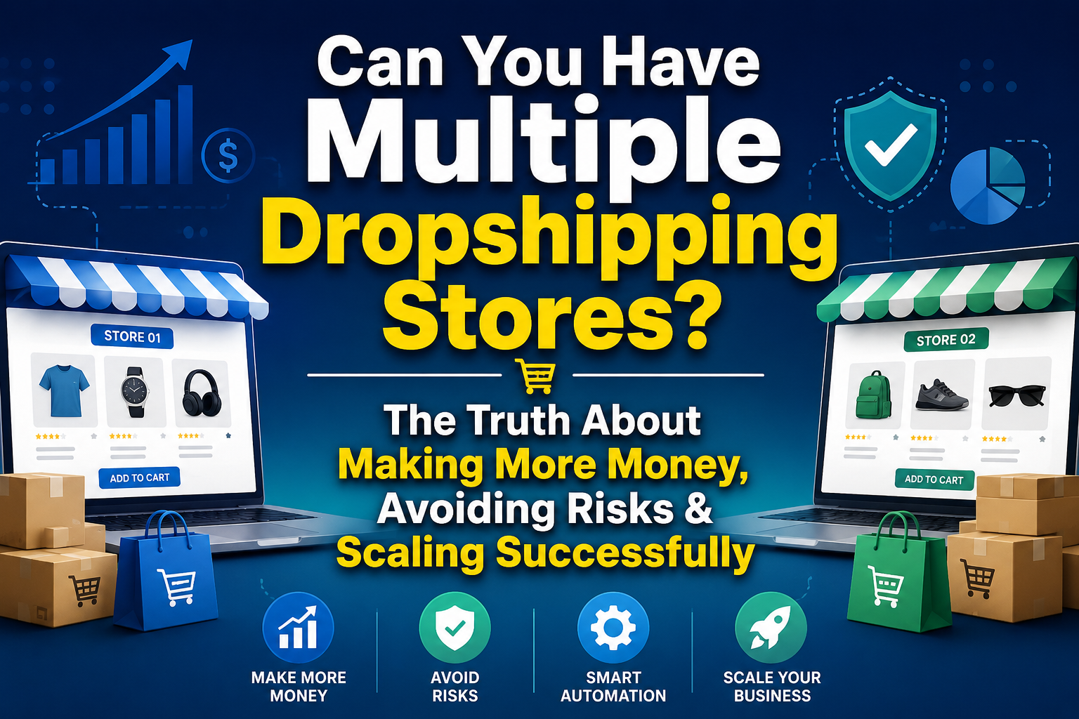 Can You Have Multiple Dropshipping Stores? The Truth About Making More Money, Avoiding Risks & Scaling Successfully